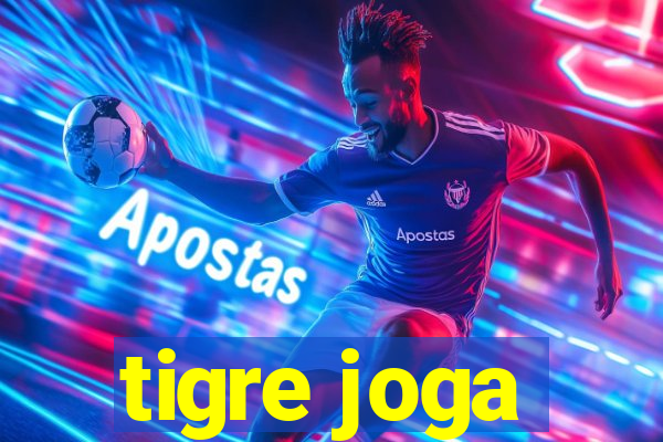 tigre joga