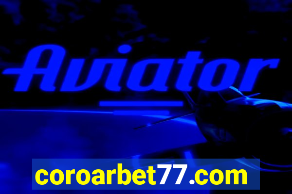 coroarbet77.com