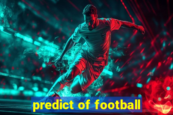 predict of football