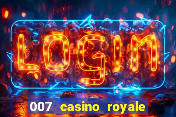 007 casino royale filme dublado