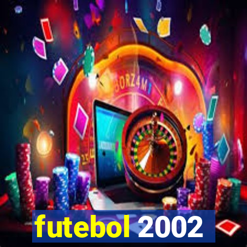 futebol 2002