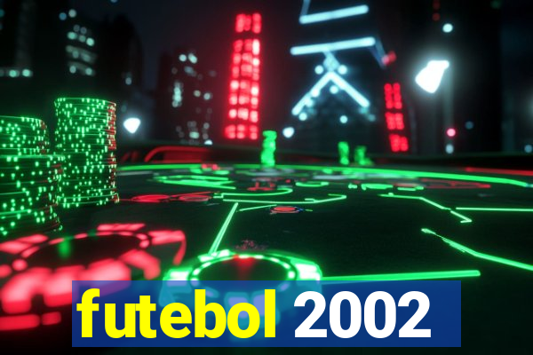 futebol 2002