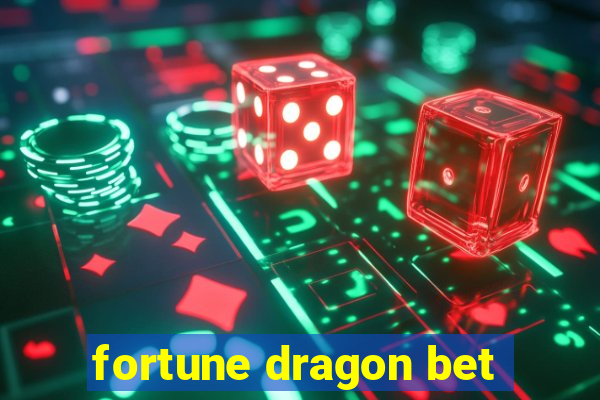 fortune dragon bet