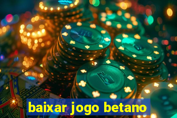 baixar jogo betano