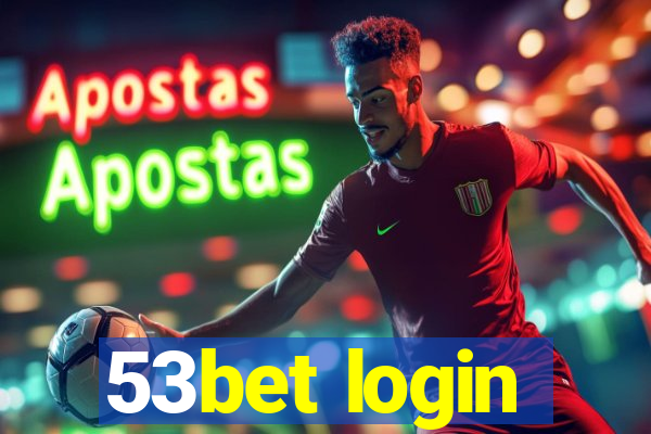 53bet login