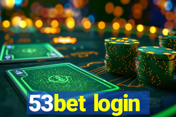 53bet login