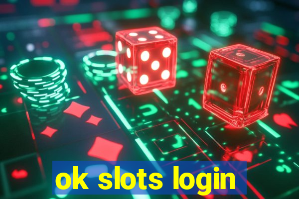 ok slots login