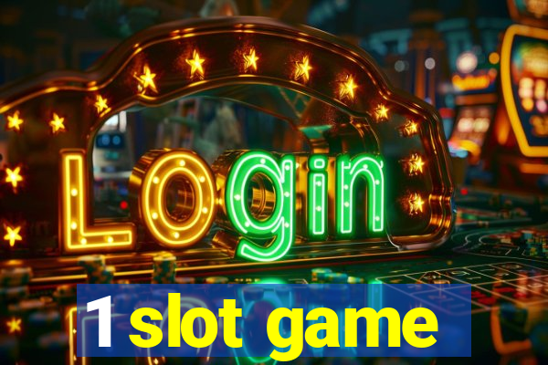 1 slot game