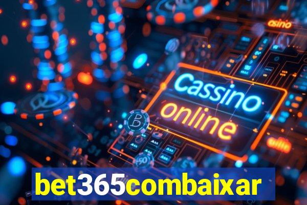 bet365combaixar