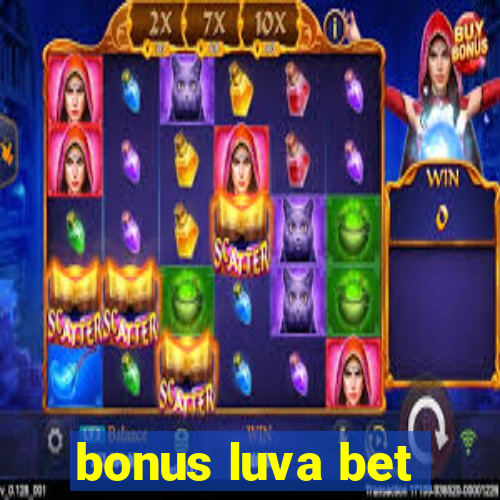 bonus luva bet