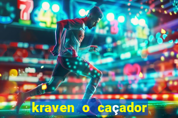 kraven o caçador via torrent