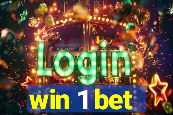 win 1 bet