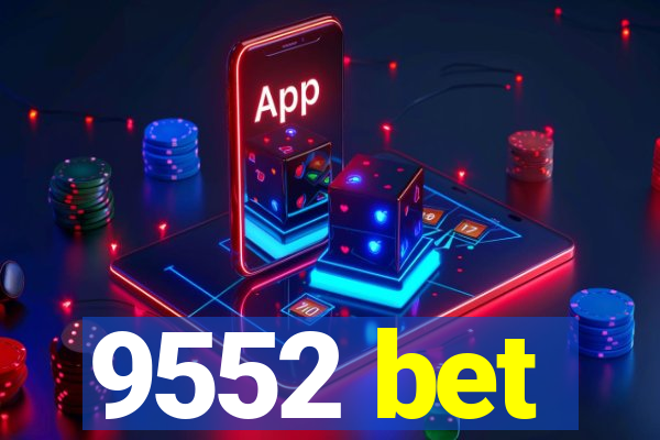 9552 bet