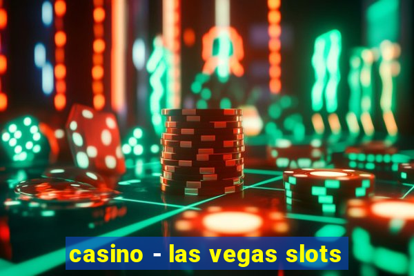 casino - las vegas slots