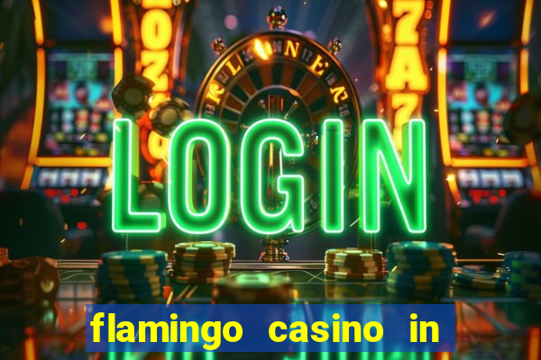 flamingo casino in las vegas