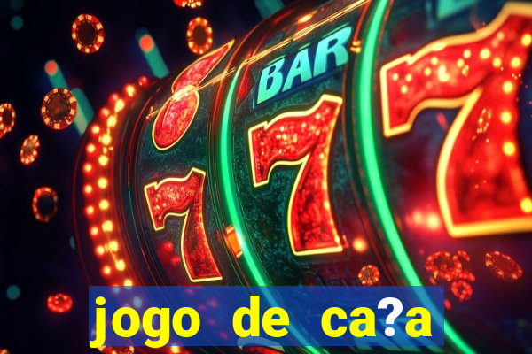 jogo de ca?a níquel que ganha dinheiro