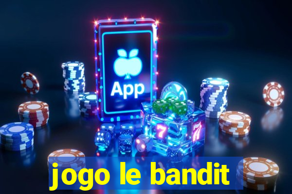 jogo le bandit