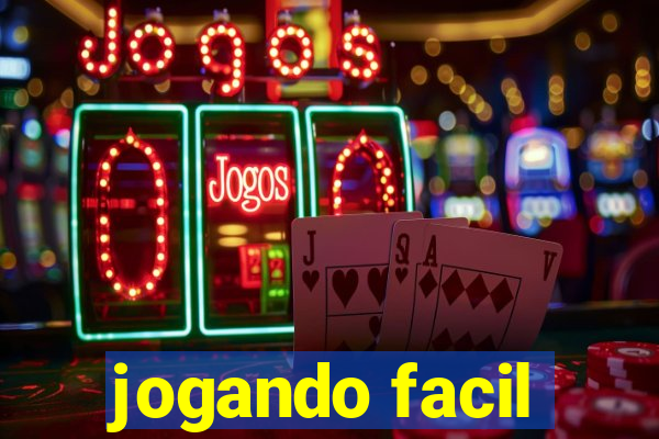 jogando facil