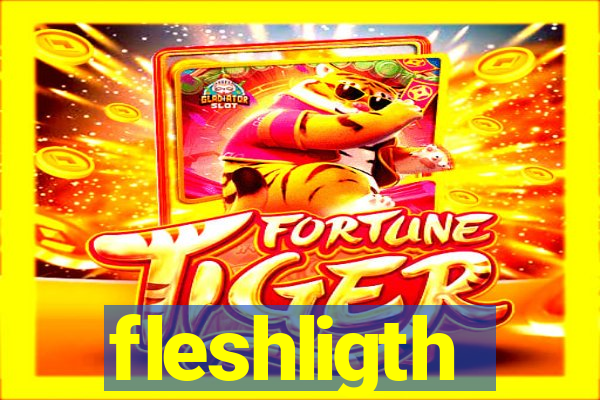 fleshligth