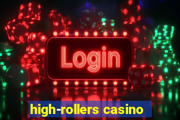 high-rollers casino