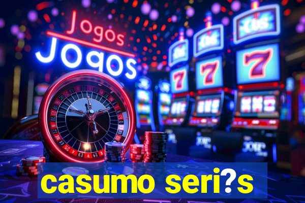 casumo seri?s