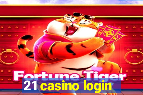 21 casino login