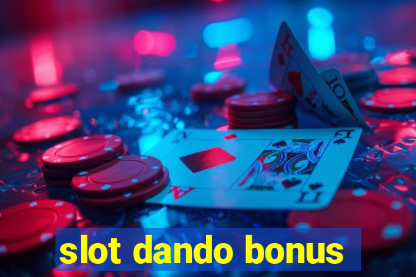 slot dando bonus