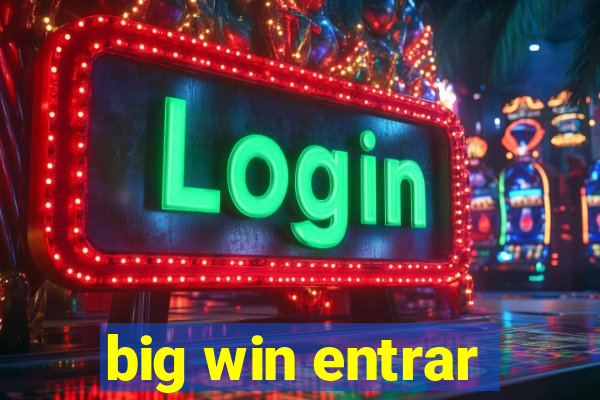 big win entrar