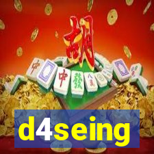 d4seing