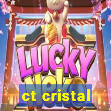 ct cristal