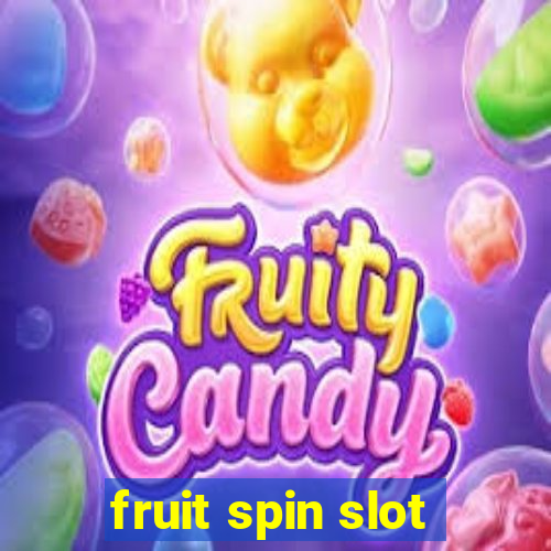 fruit spin slot