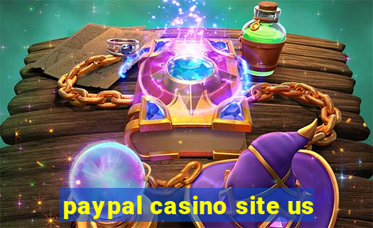 paypal casino site us