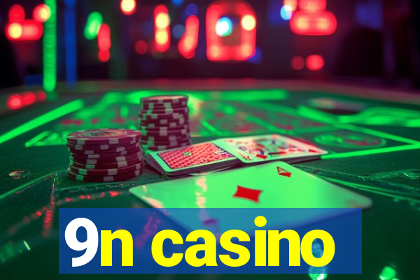 9n casino