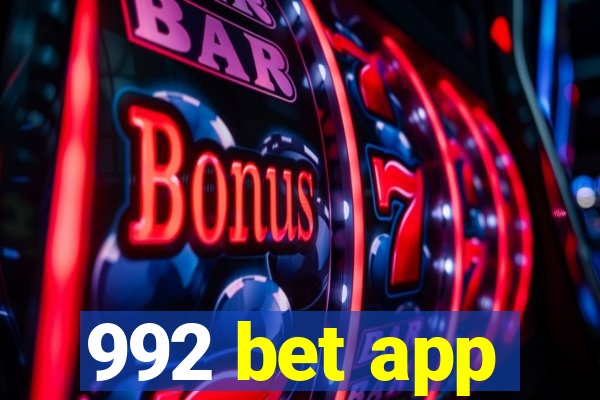 992 bet app