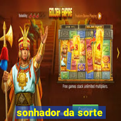 sonhador da sorte