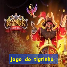 jogo do tigrinho que ja vem com bonus