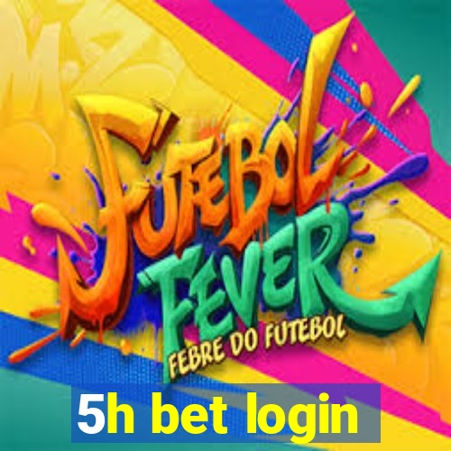 5h bet login