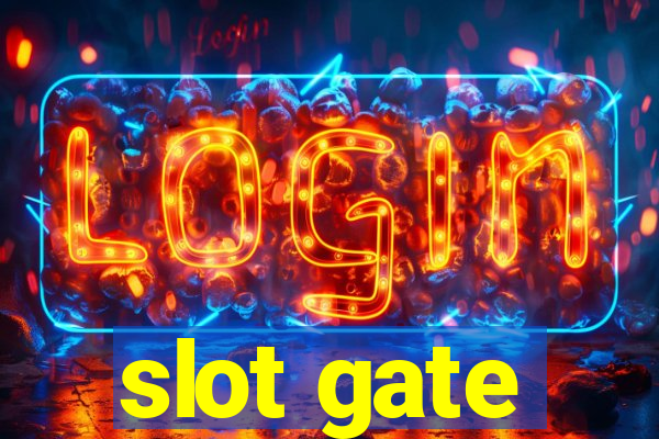 slot gate