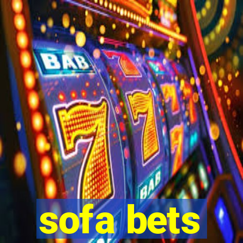 sofa bets