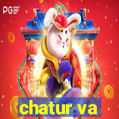 chatur va