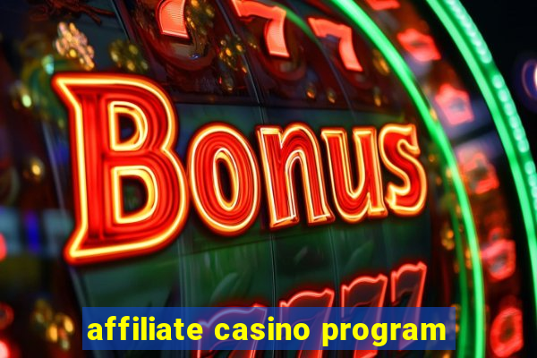 affiliate casino program