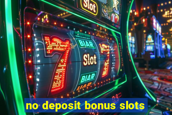 no deposit bonus slots