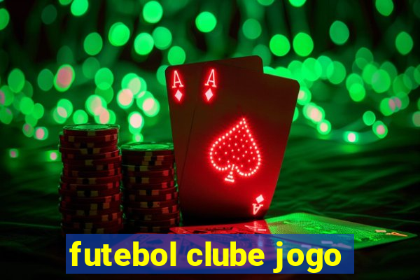 futebol clube jogo