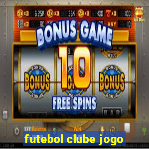 futebol clube jogo