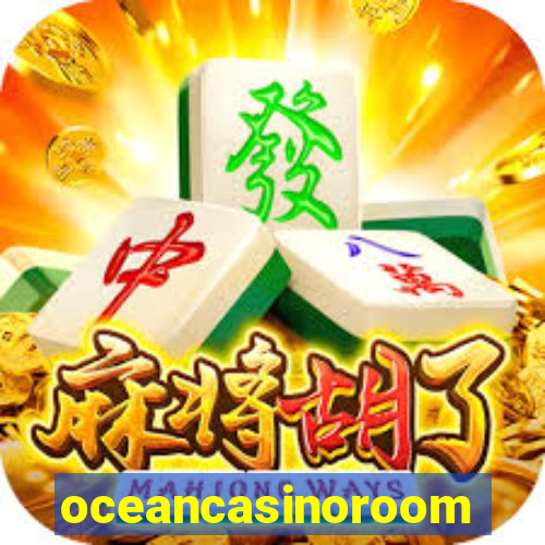 oceancasinoroom