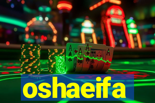 oshaeifa