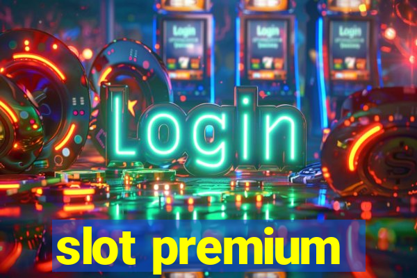 slot premium