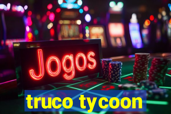 truco tycoon