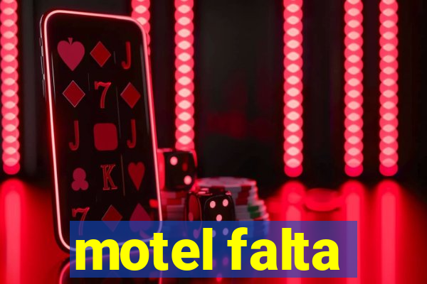 motel falta