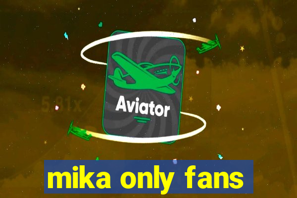 mika only fans